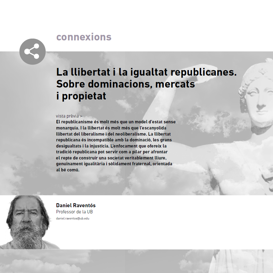 "La llibertat i la igualtat republicanes. Sobre dominacions, mercats i propietat", de Daniel Raventós