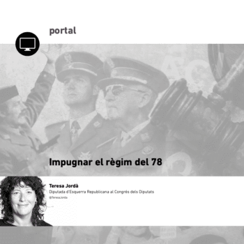 Article de Teresa Jordà sobre Impugnar el règim del 78