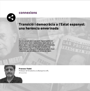 Article de Francesc Viadel sobre transició i democràcia a l’Estat espanyol: una herència enverinada