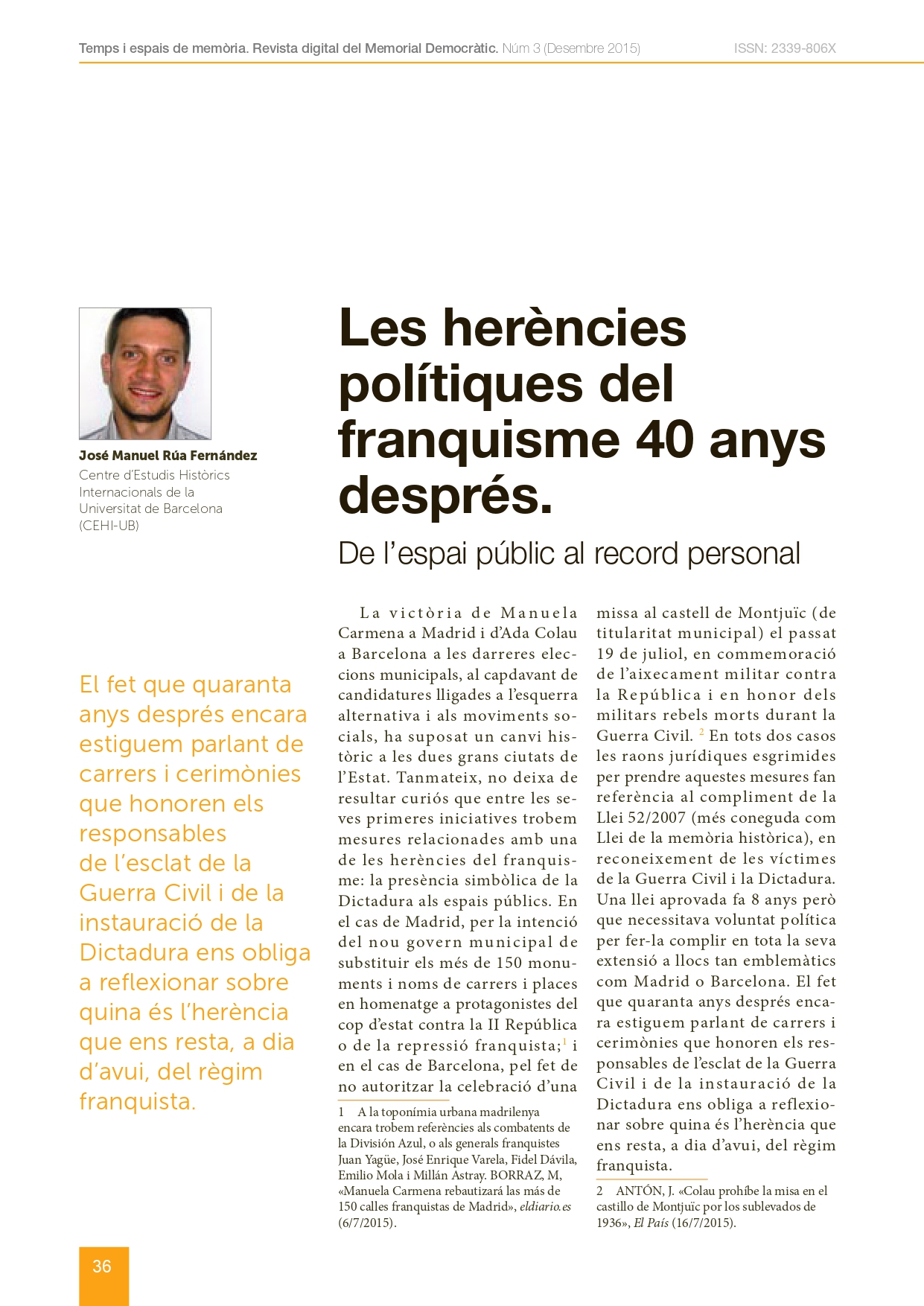 Portada de l’article: Les herències polítiques del franquisme 40 anys després.